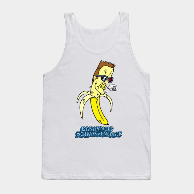 Banarnold Schwarzenegger Tank Top by russelltaysom@gmail.com